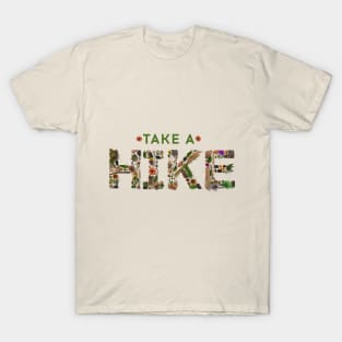 Take a hike! T-Shirt